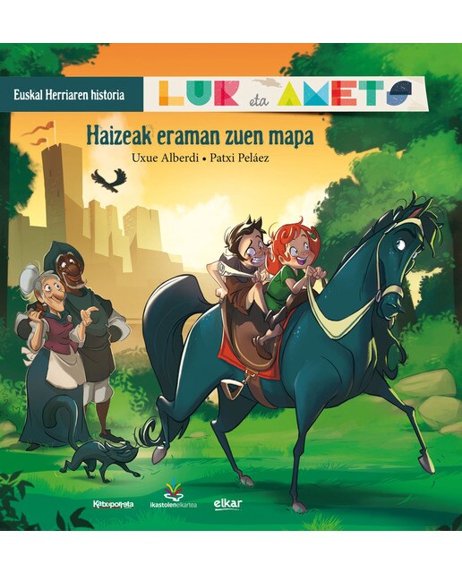 Haizeak eraman zuen mapa: Lur eta Amets. Euskal Herriaren historia (Capa mole) 1