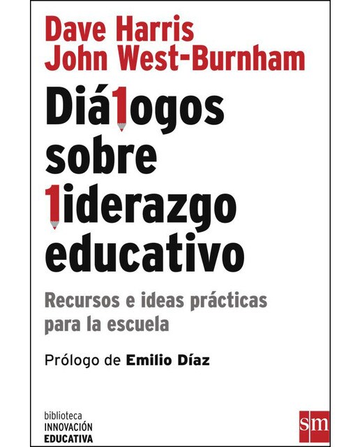 Diálogos sobre liderazgo educativo: Recursos e ideas prácticas para la escuela(Tapa dura) 1