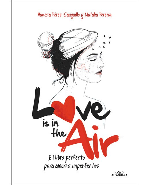 Love is in the air: El libro perfecto para amores imperfectos(Tapa blanda) 1