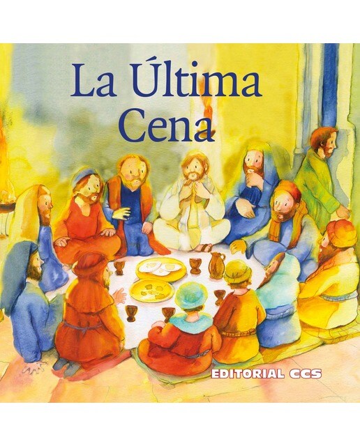 La última Cena: Una historia del Nuevo Testamento (Capa mole) 1