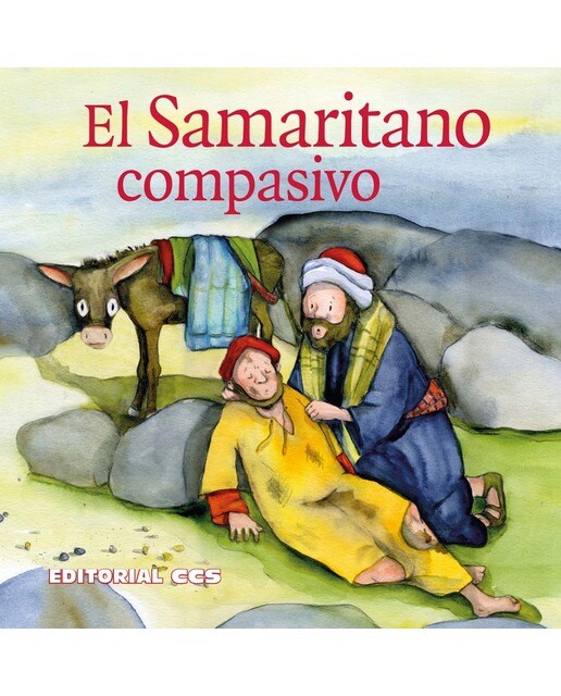 El samaritano compasivo: Una historia del Nuevo Testamento (Capa mole) 1