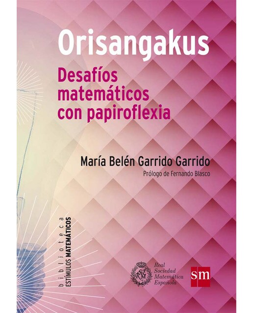 Orisangakus: Desafíos matemáticos con papiroflexia(Tapa blanda) 1
