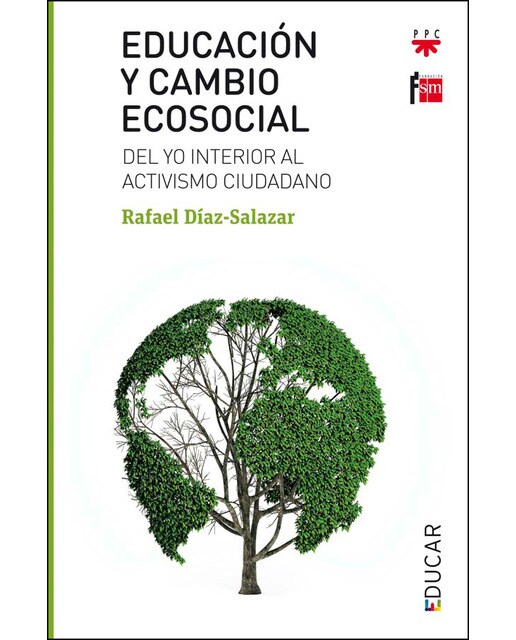 Educación y cambio ecosocial: Del yo interior al activismo ciudadano(Tapa blanda) 1