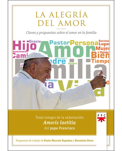 La alegría del amor: Claves y propuestas sobre el amor en la familia(Tapa blanda) 1