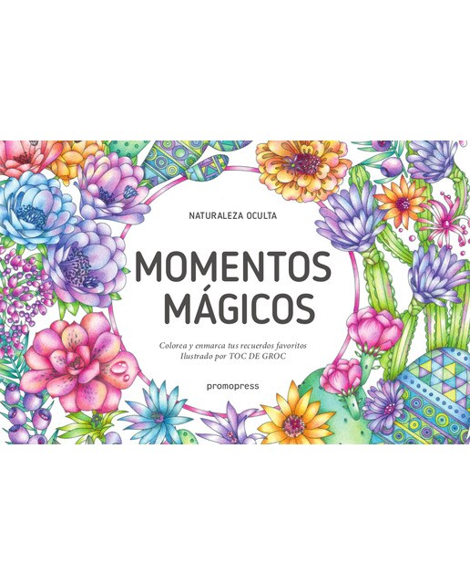 Momentos mágicos: Colorea y enmarca tus recurerdos favoritos (Capa mole) 1