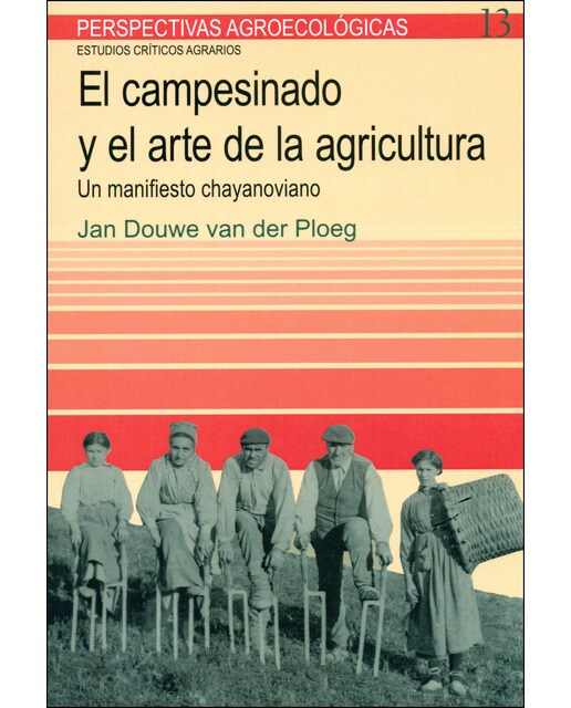 Campesinado y el arte de la agricultura, El: Un manifiesto chayonoviano (Capa mole) 1