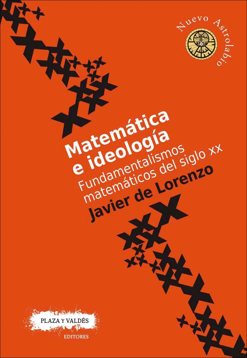 MATEMÁTICA E IDEOLOGÍA: Fundamentalismos matemáticos del siglo xx 1