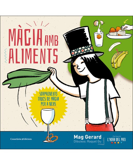 Imagen 0 de Màgia amb aliments: Sorprenents trucs de màgia per a nens (Tapa blanda)