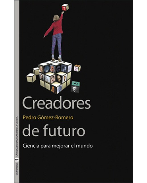 Creadores de futuro: Ciencia para mejorar el mundo(Tapa blanda) 1