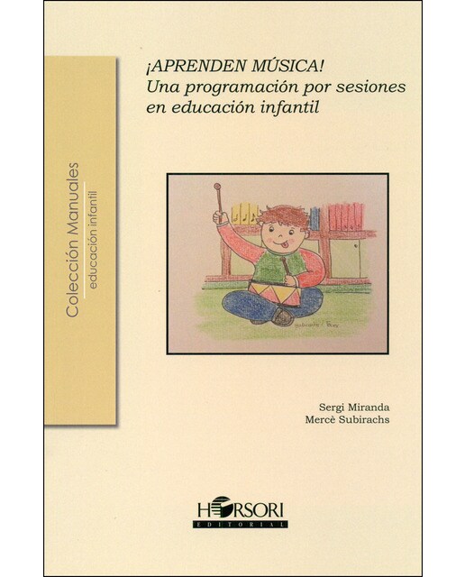 ¡APRENDEN MÚSICA!: Una programación por sesiones en educación infantil (Capa mole) 1