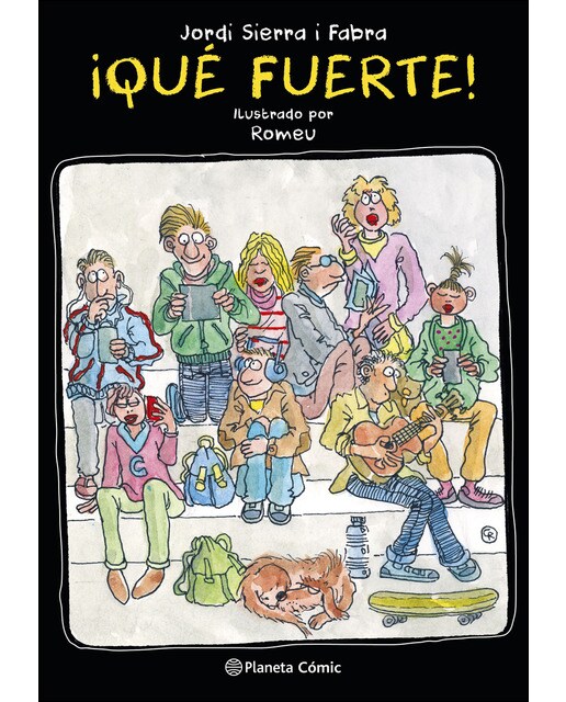¡Qué fuerte!
