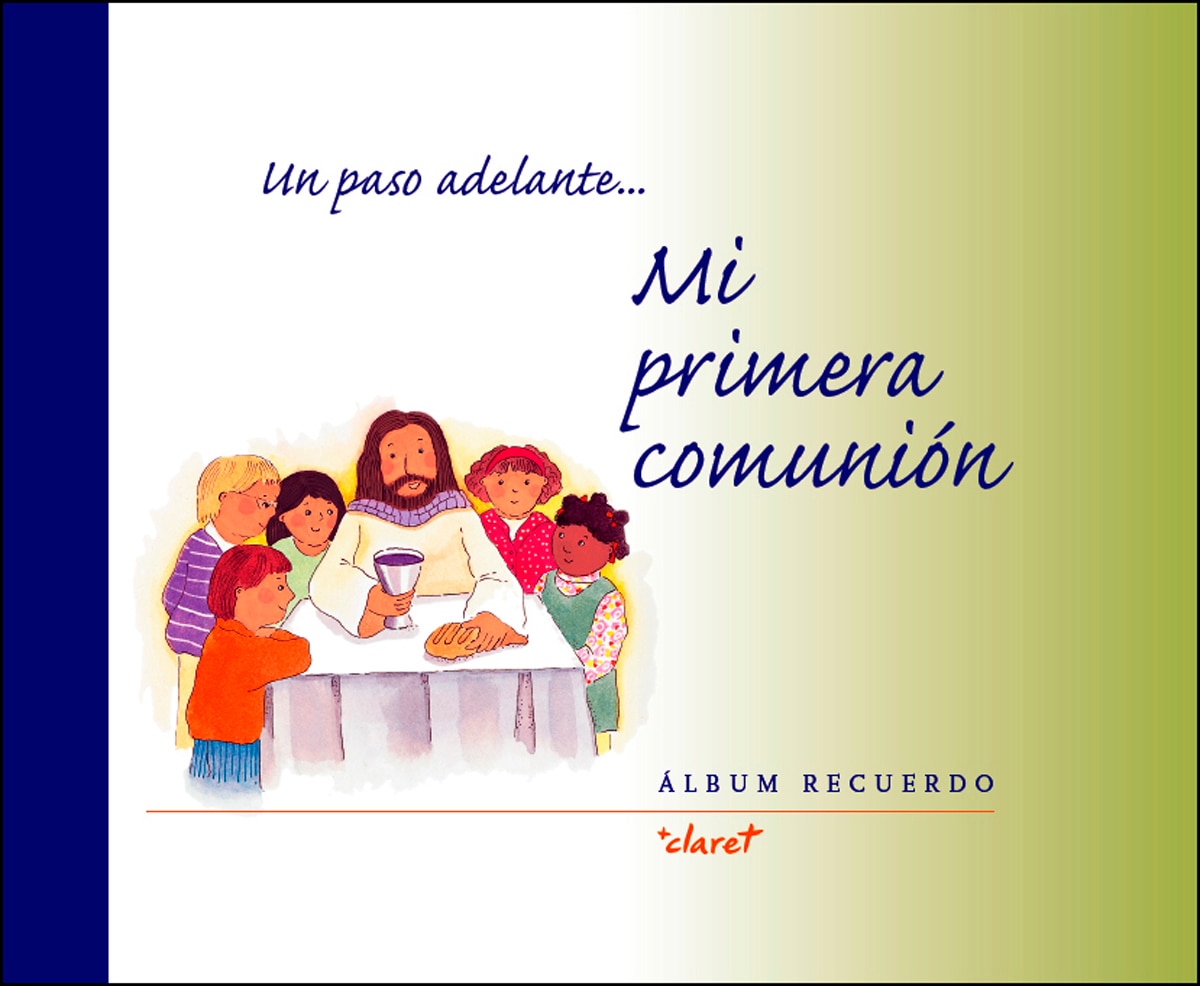 Mi primera comunión: Un paso adelante. Álbum recuerdo(Tapa dura) 1