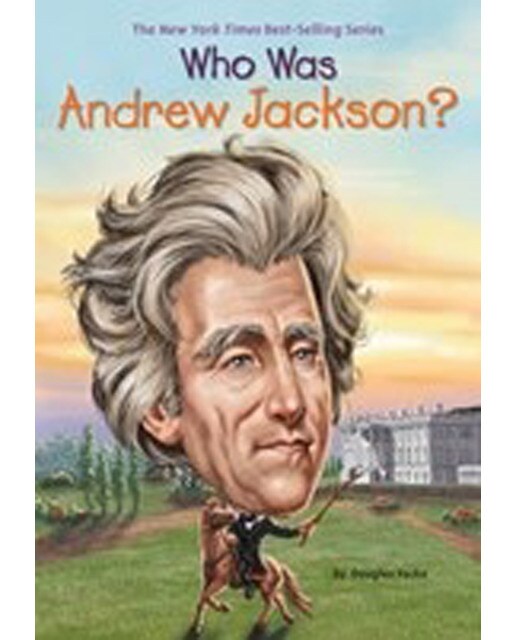 Who Was Andrew Jackson? 1