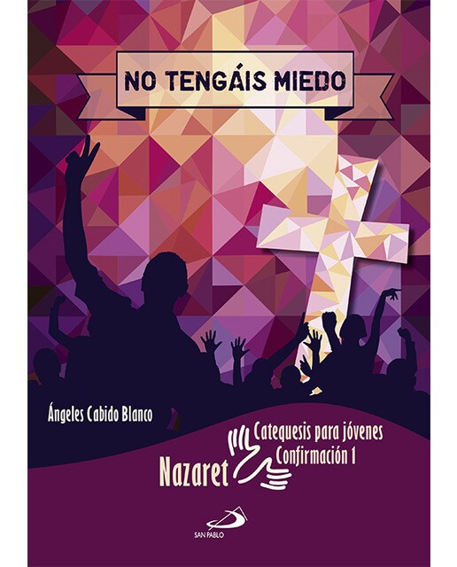 No tengáis miedo. Catequesis para jóvenes: Confirmación 1(Tapa blanda) 1