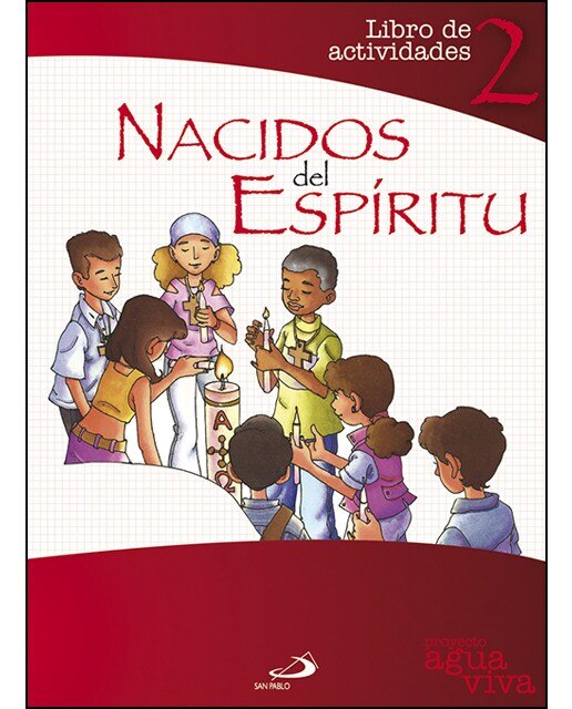 Nacidos del Espíritu. Libro de actividades 2: Proyecto Agua Viva (Capa mole) 1