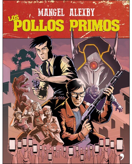 Los pollos primos(Tapa dura) 1