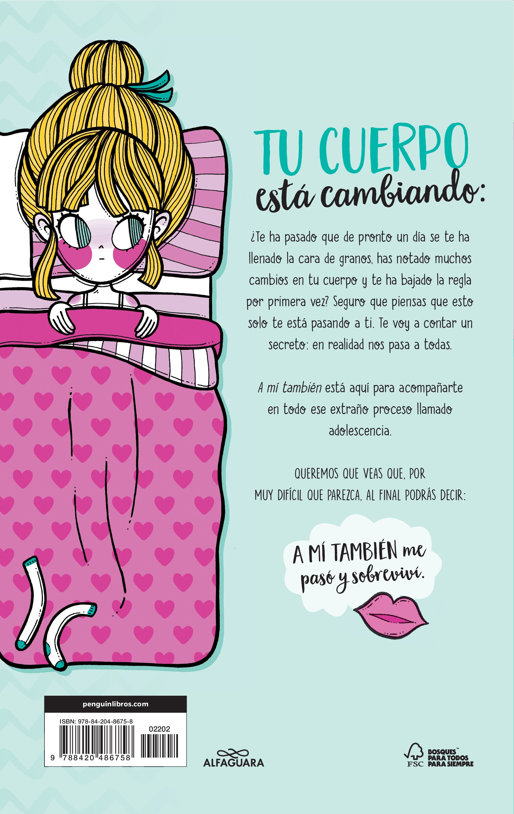 A mí también: Si la adolescencia te ataca, lee este libro(Tapa blanda) 2