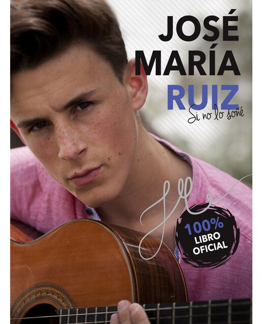José María Ruiz. Si no lo soñé (Capa dura) 1