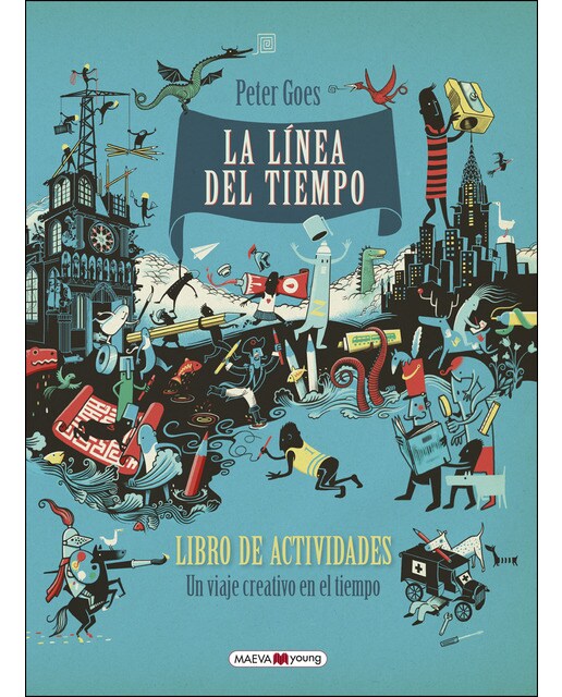 La línea del tiempo. Libro de actividades: Un viaje creativo en el tiempo(Tapa dura) 1