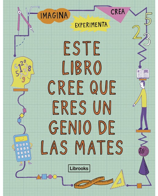 Este Libro Cree Que Eres Un Genio De Las Mates 1