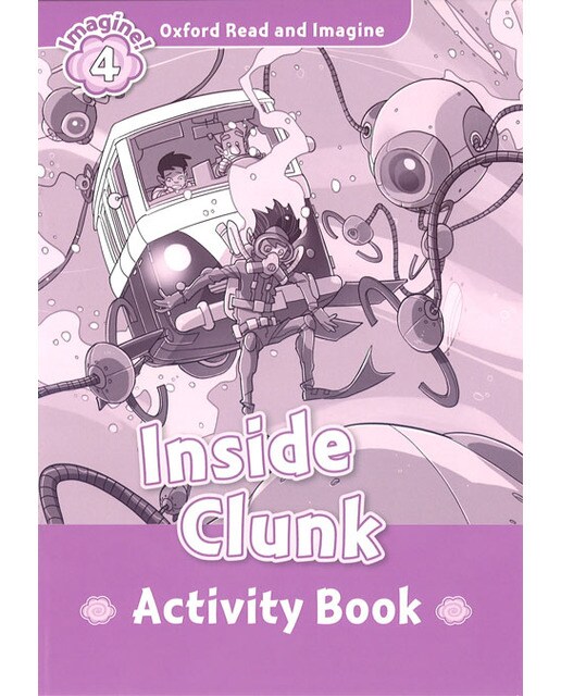 Imagem 0 de Oxford Read and Imagine 4. Inside Clunk Activity Book