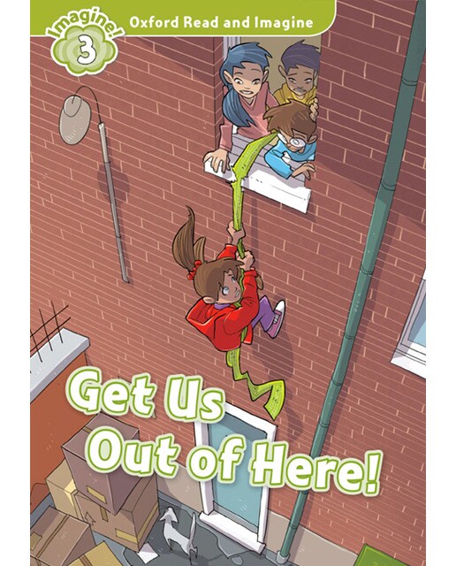 Oxford Read and Imagine 3. Get Us Out of Here MP3 Pack (Capa mole) 1