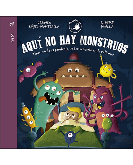 Aquí no hay monstruos: Tener miedo es prudente, saberlo vencer es de valientes(Tapa dura) 1