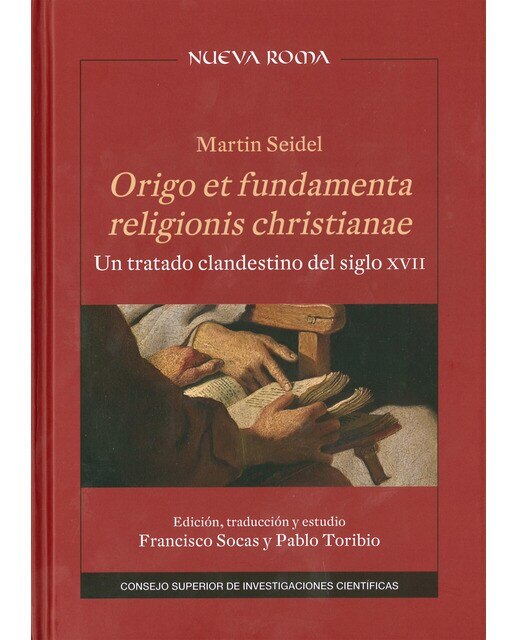 Origo et fundamenta religionis christianae : un tratado clandestino del siglo XVII: Un tratado clandestino del siglo XVII (Capa dura) 1