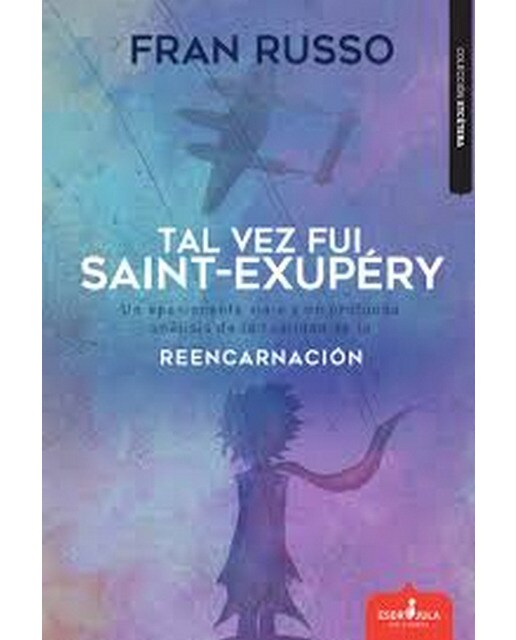 Tal vez fui Saint-Exupéry (Capa mole) 1