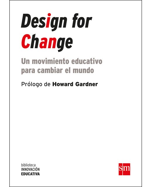 Design for change: Un movimiento educativo para cambiar el mundo(Tapa blanda) 1