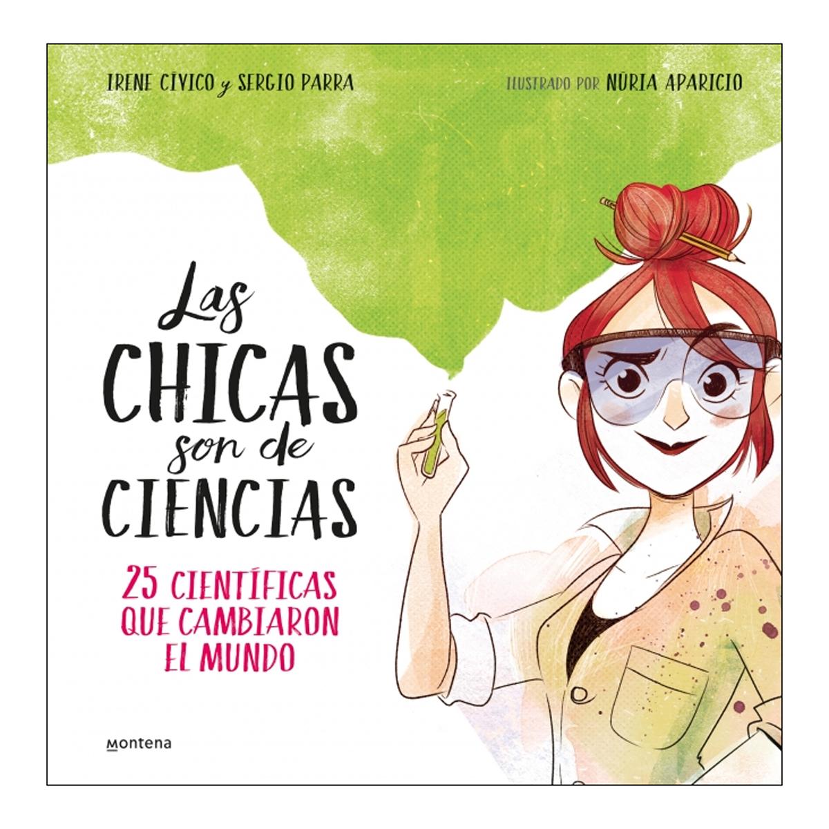 Imagem 0 de Las chicas son de ciencias: 25 científicas que cambiaron en mundo(Tapa dura)