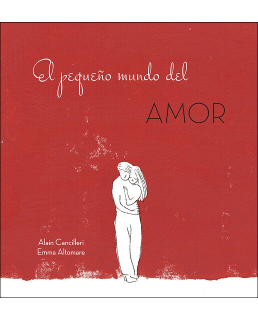 El pequeño mundo del amor(Tapa dura) 1