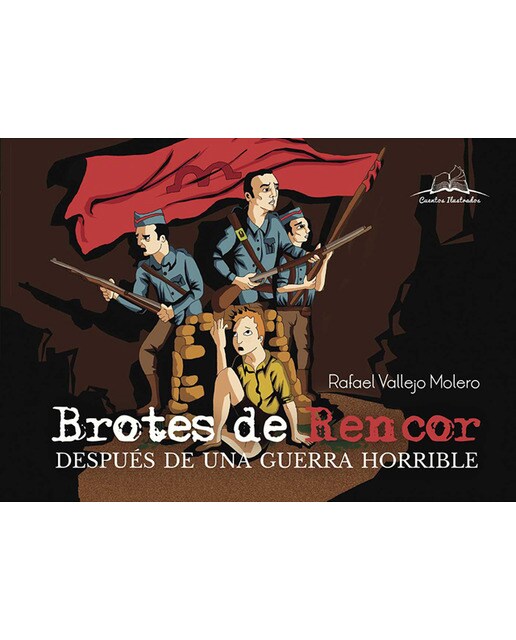 BROTES DE RENCOR después de una guerra horrible (Capa mole) 1