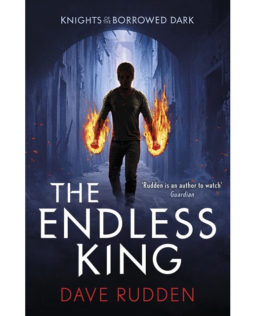 The Endless King (Knights Of The Borrowed Dark Boo 1