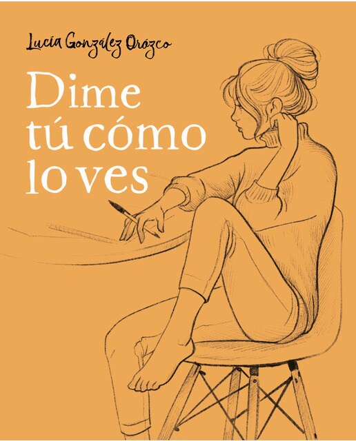 Dime tú cómo lo ves(Tapa blanda) 1