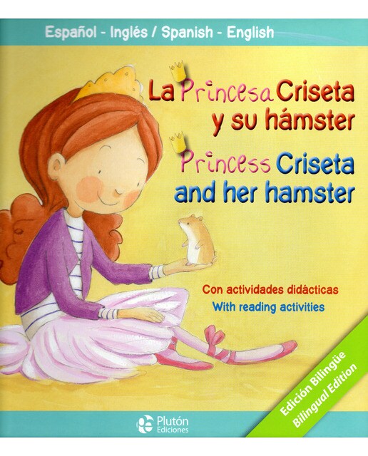 Imagem 0 de LA PRINCESA CRISETA Y SU HAMSTER/PRINCESS CRISETA AND HER HAMSTER (Capa dura)