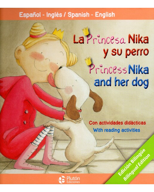 Imagen 0 de LA PRINCESA NIKA Y SU PERRO/PRINCESS NIKA AND HER DOG (Tapa dura)
