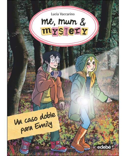 Me, Mum & Mystery 9: UN CASO DOBLE PARA EMILY (Capa mole) 1