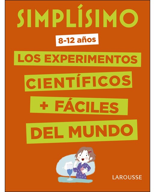 Simplísimo. Los experimentos científicos más fáciles del mundo(Tapa dura) 1