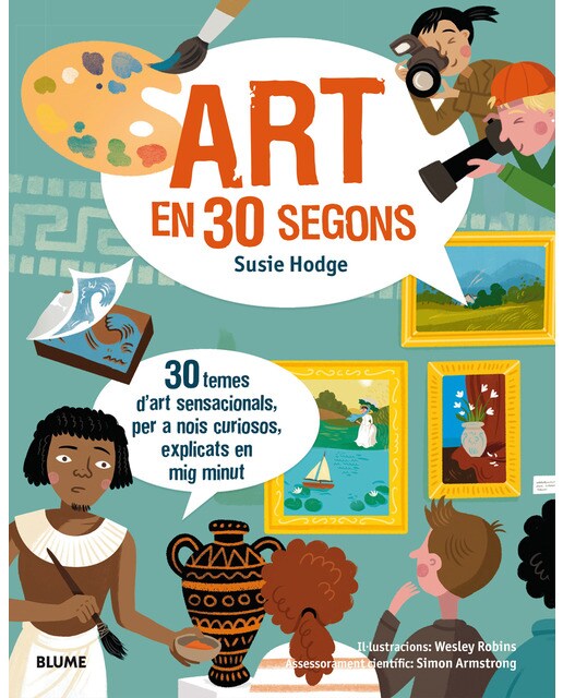 30 segons. Art en 30 segons: 30 temes d'art sensacionals, per a nois curiosos, explicats en mig minut (Capa mole com abas) 1