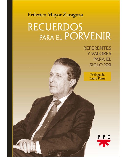 Recuerdos para el porvenir: Referentes y valores para el siglo XXI (Capa mole) 1
