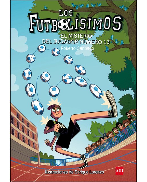 Los Futbolísimos 13: El misterio del jugador número 13 (Capa mole) 1