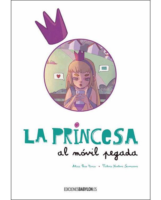 Imagen 1 de La princesa al móvil pegada (Tapa blanda)