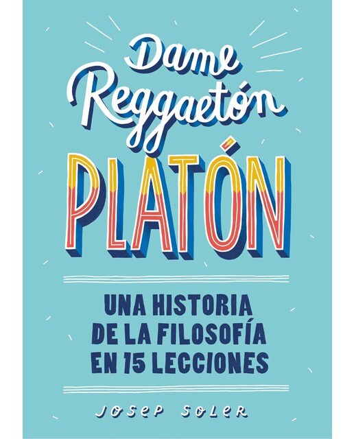 Imagem 0 de Dame reggaetón, Platón: Una historia de la filosofía en 15 lecciones (Capa mole)
