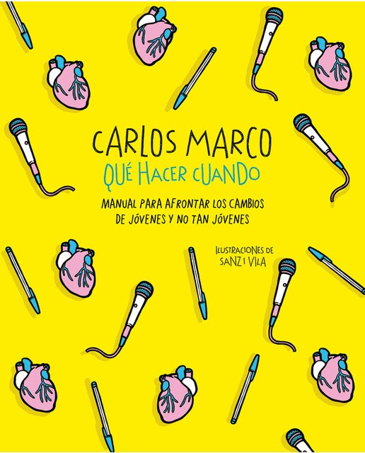 Qué hacer cuando: Manual para afrontar los cambios de jóvenes y no tan jóvenes(Tapa dura) 1