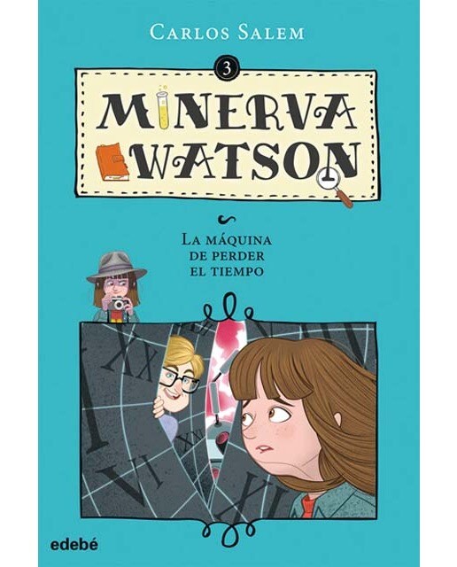 MINERVA WATSON Y LA MÁQUINA DE PERDER EL TIEMPO (Capa mole) 1