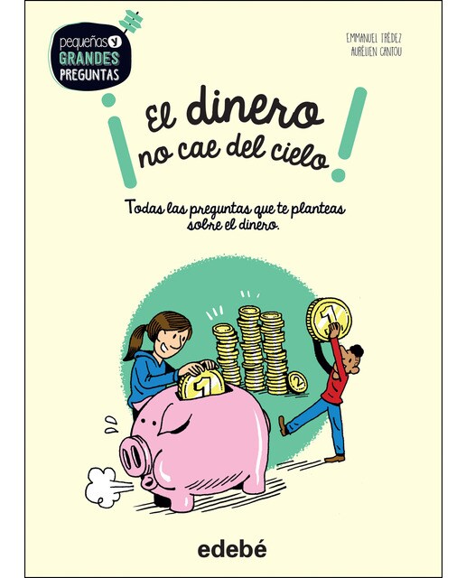 ¡EL DINERO NO CAE DEL CIELO! (Capa dura) 1