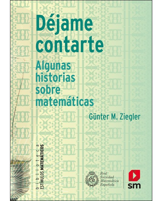 Déjame contarte: Algunas historias sobre mátemáticas(Tapa blanda) 1