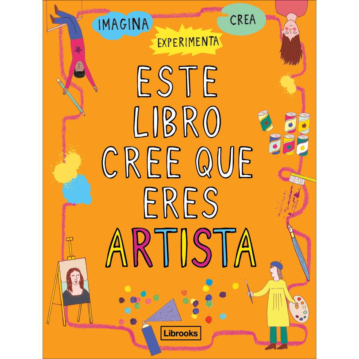 Este Libro Cree Que Eres Artista 1
