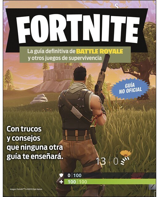 Fortnite. La guía definitiva de Battle Royale y otros juegos de supervivencia  (Tapa blanda)